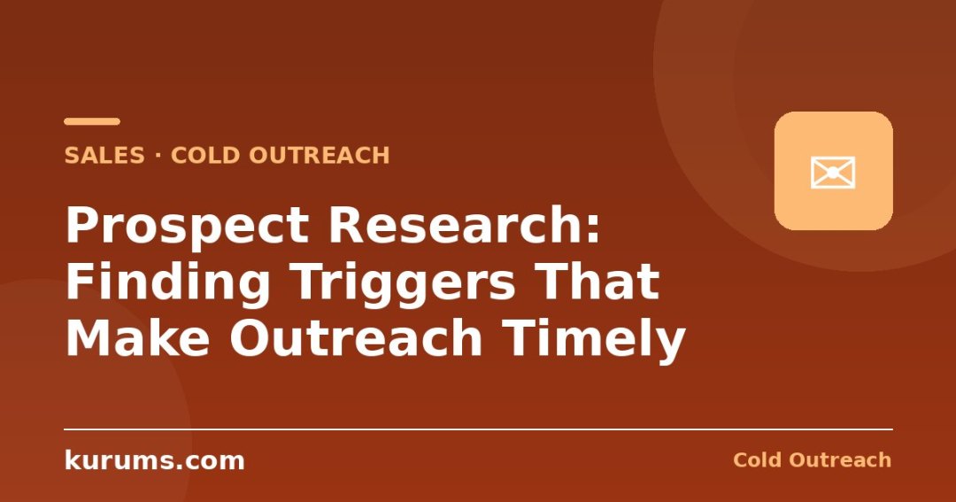 Prospect Research: Finding Triggers That Make Outreach Timely