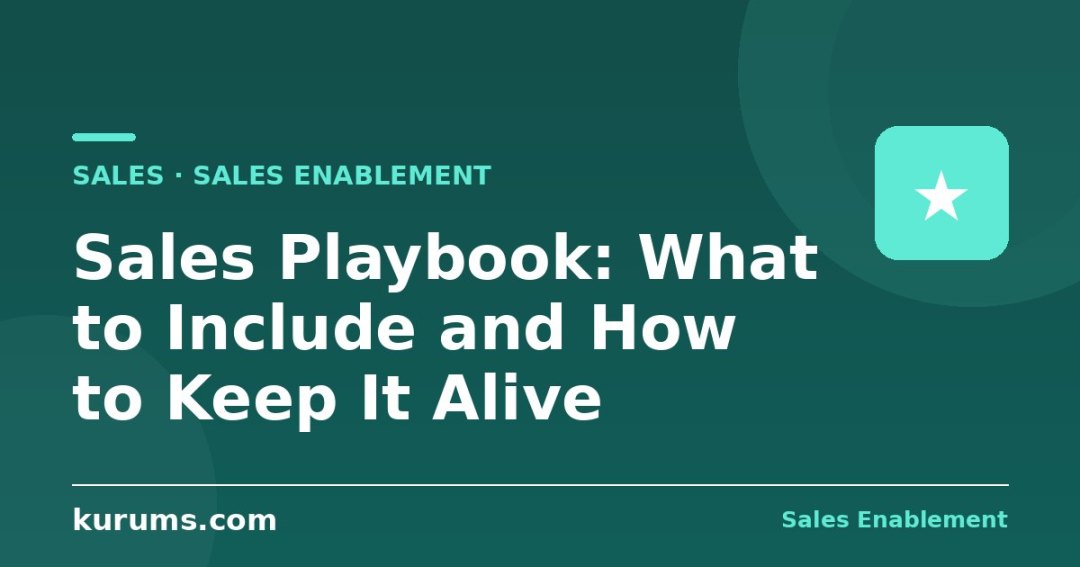 Sales Playbook: What to Include and How to Keep It Alive