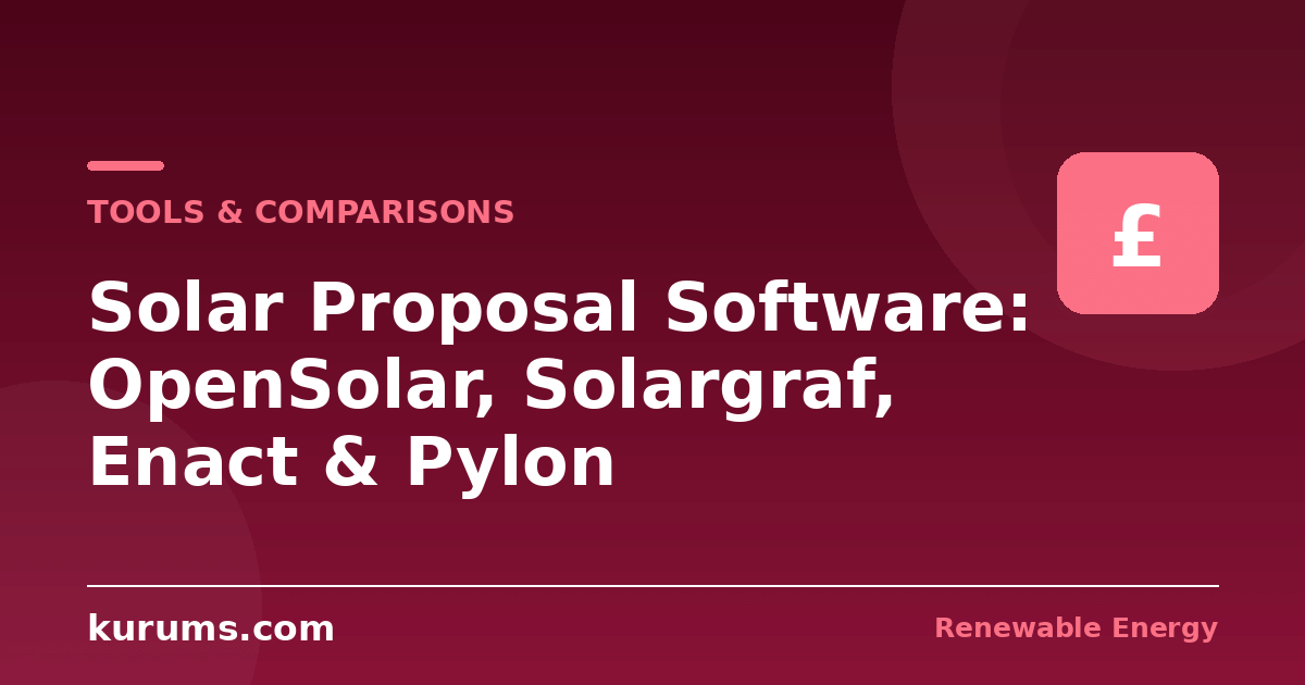 OpenSolar vs Solargraf vs Enact vs Pylon vs Solo: Solar Proposal Software Compared