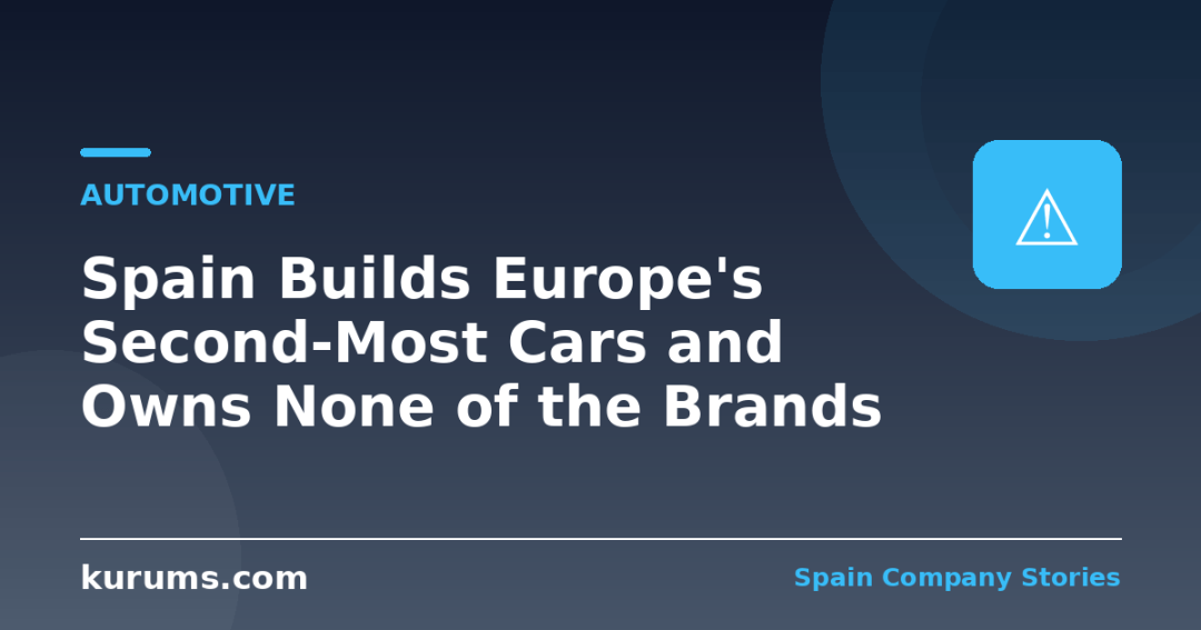 Spain Builds Europe’s Second-Most Cars and Owns None of the Brands