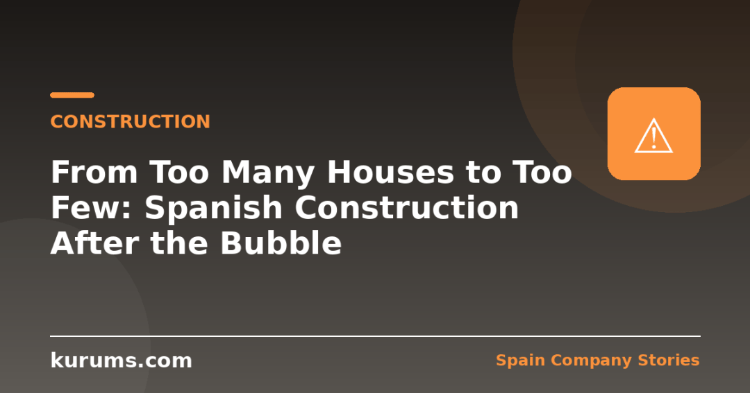 From Too Many Houses to Too Few: Spanish Construction After the Bubble