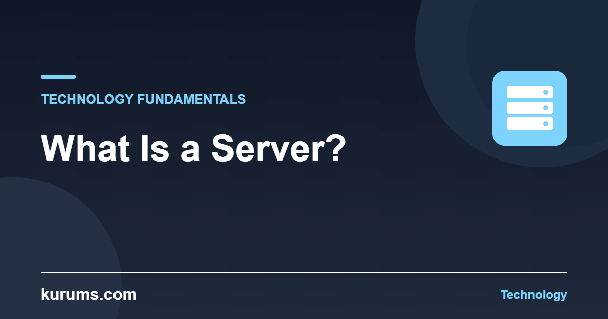 What Is a Server? — Technology Fundamentals guide cover