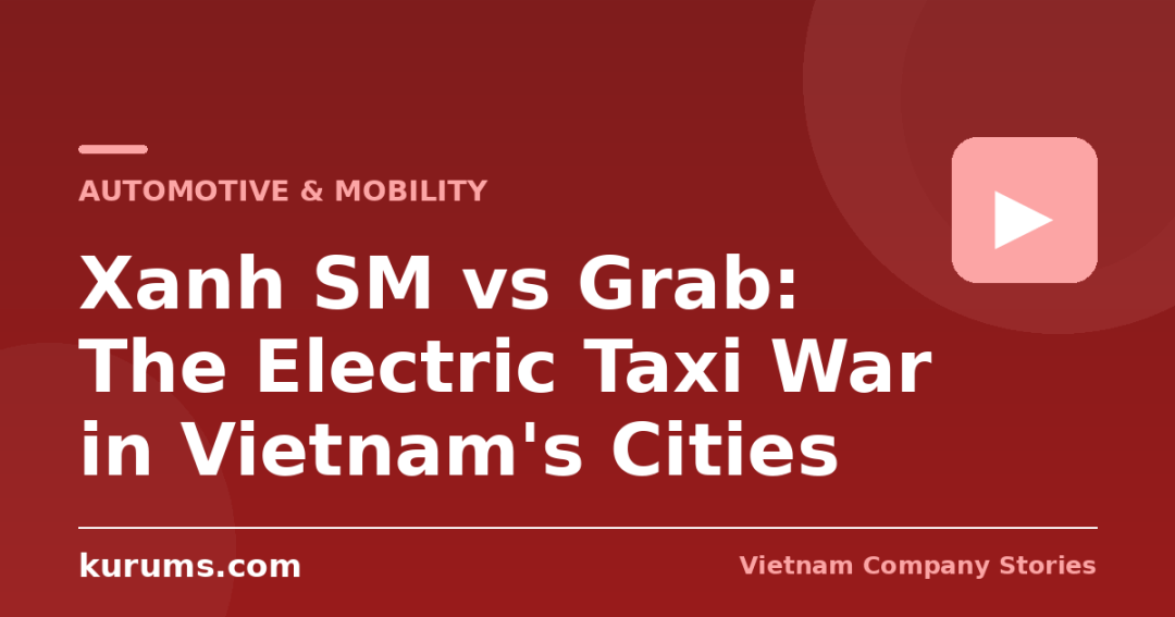 Xanh SM vs Grab: The Electric Taxi War in Vietnam's Cities