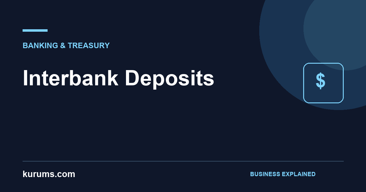 Interbank Deposits: How They Work and Why Businesses Care