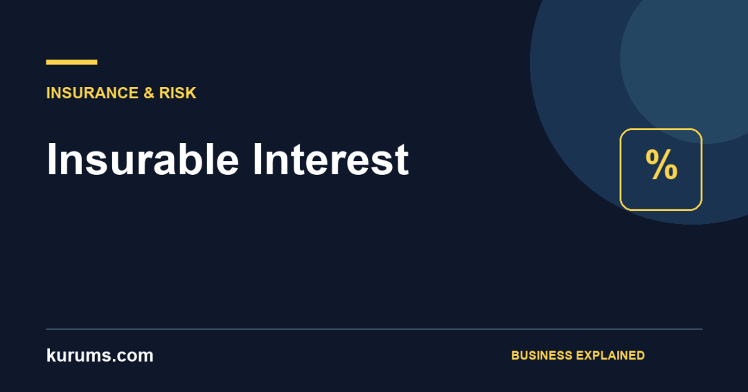 Insurable Interest: What Businesses Need to Document