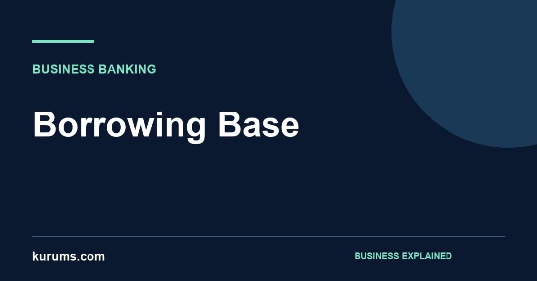 Borrowing Base