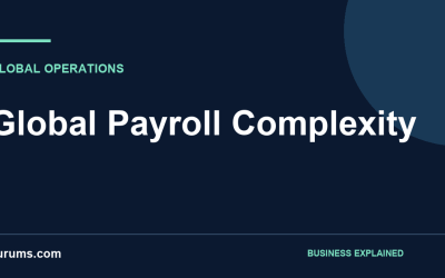 Global Payroll: Build Country Controls Before Scaling