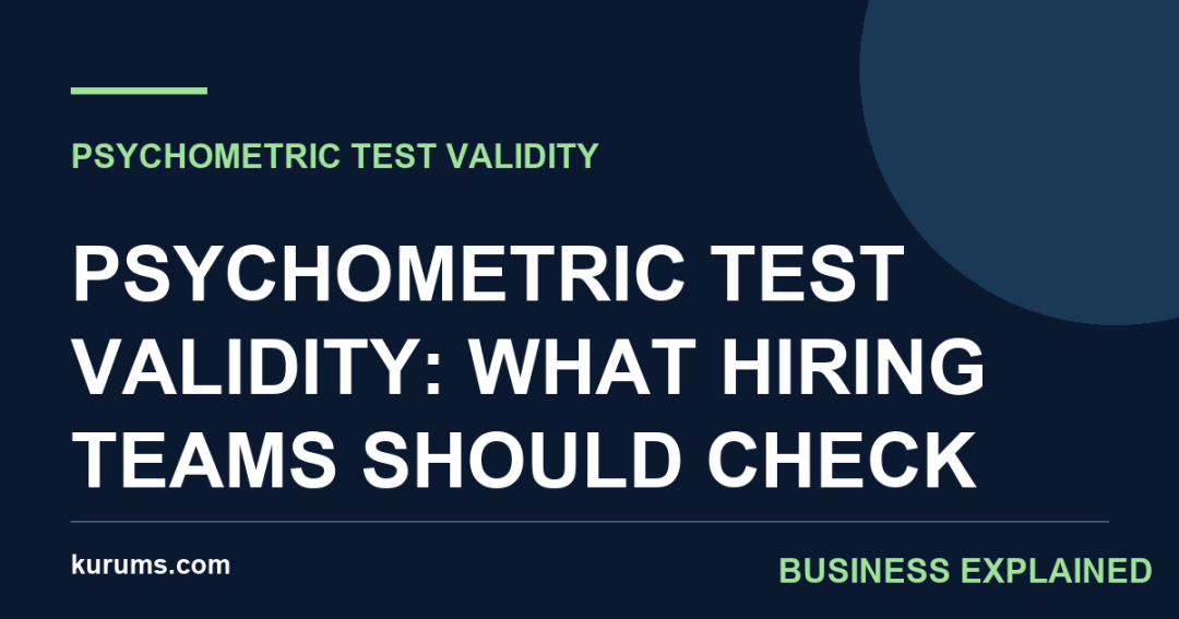 Psychometric Test Validity: What Hiring Teams Should Check