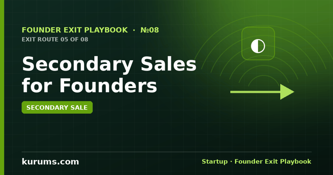 Secondary Sales for Founders: Taking Money Off the Table Without Selling the Company