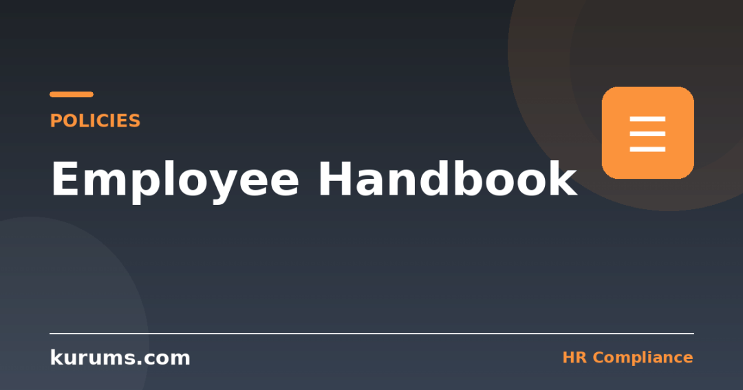 Employee Handbook: What to Include, Legal Requirements and How to Keep It Current