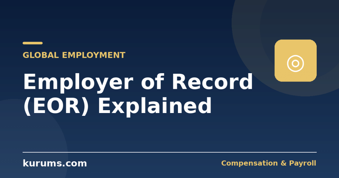 Employer of Record (EOR) Explained: How It Works, Costs, Risks and Alternatives