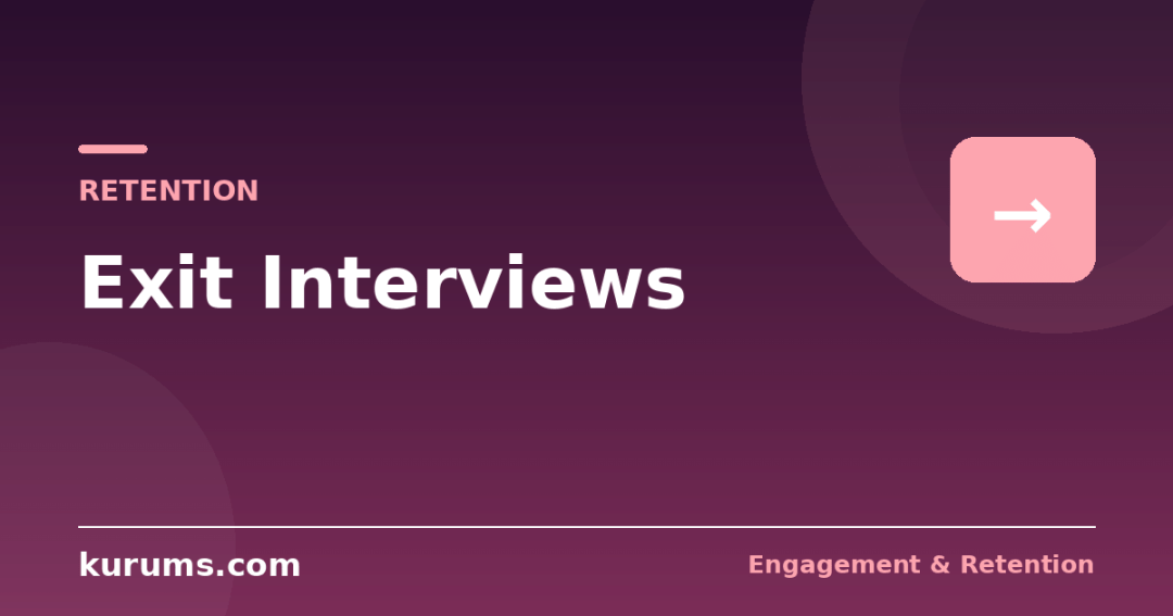 Exit Interviews: Questions, Process and Turning Feedback Into Retention