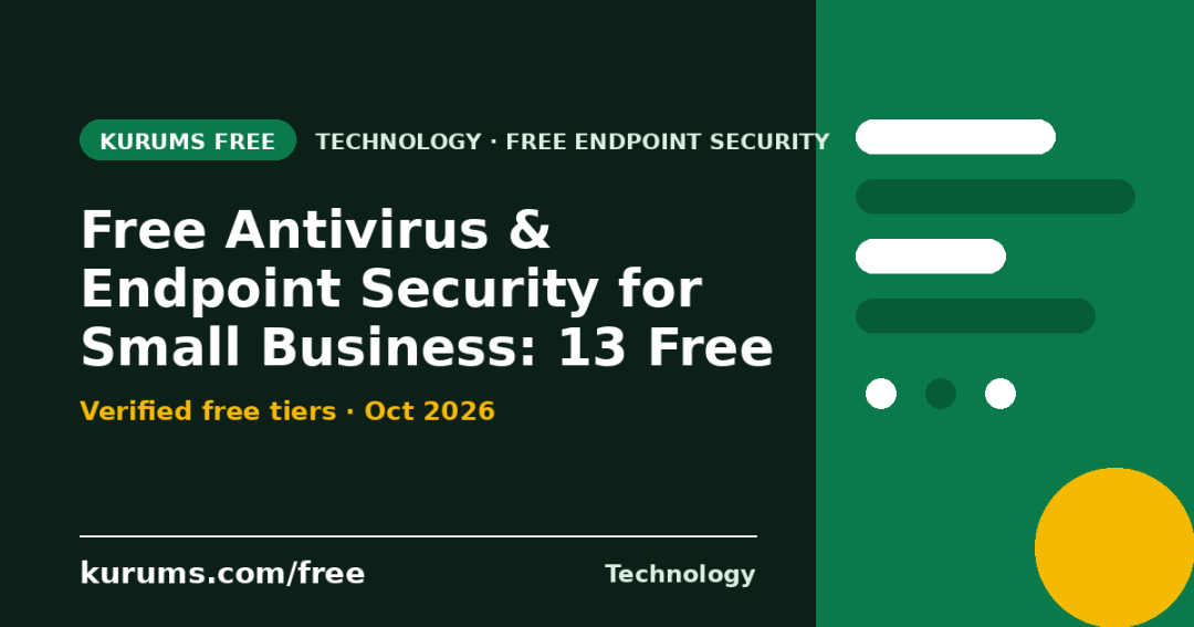 Free Antivirus & Endpoint Security for Small Business (2026): 13 Free Plans Compared