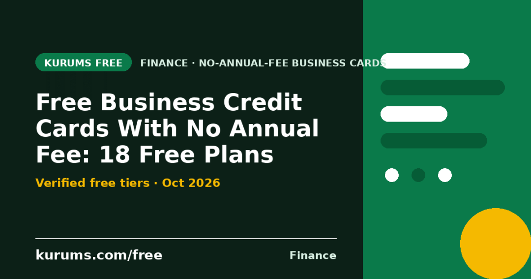 Free Business Credit Cards With No Annual Fee (2026): 18 Free Plans Compared
