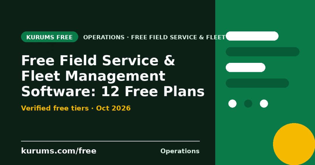 Free Field Service & Fleet Management Software (2026): 12 Free Plans Compared