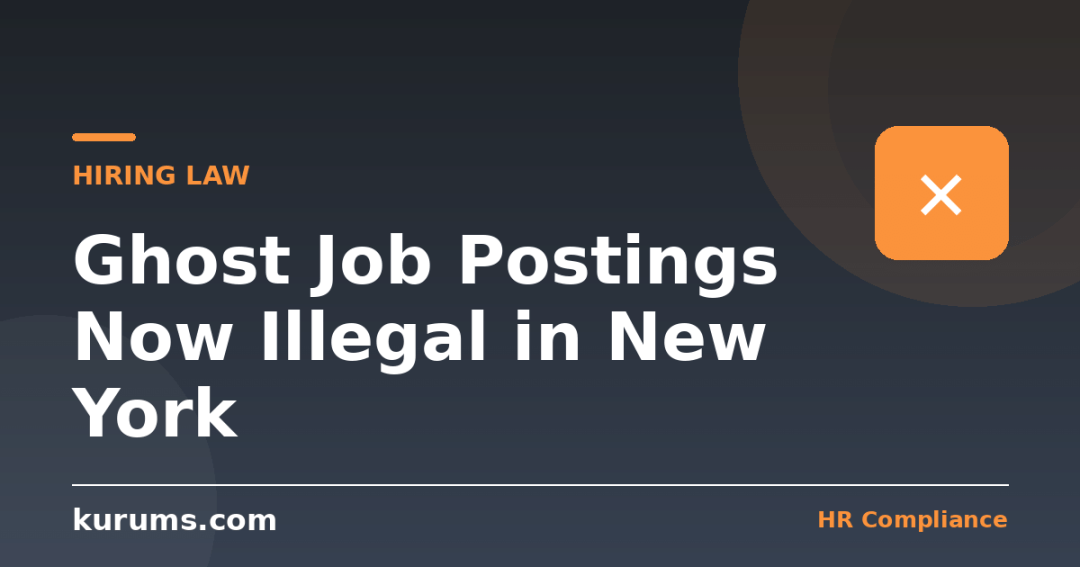 Ghost Job Postings Are Now Illegal in New York: What Every Employer Needs to Know Before the 2026 Transparency Wave