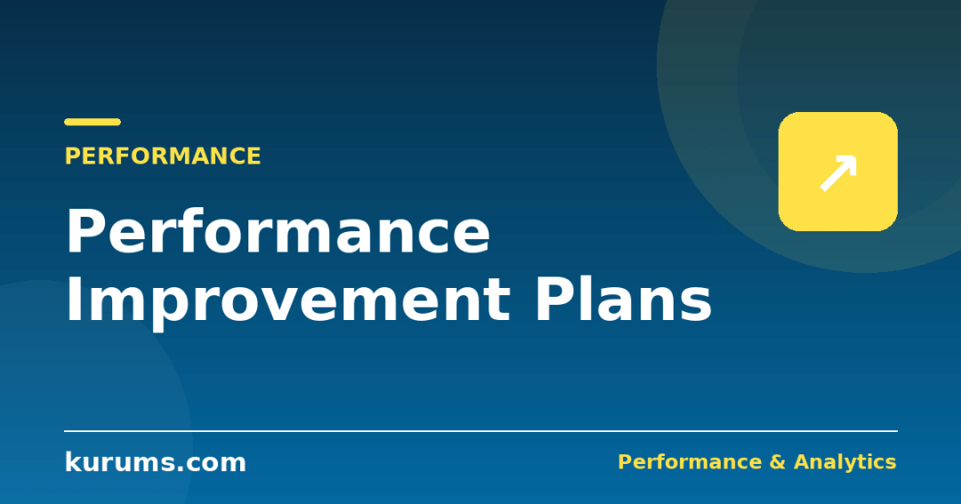 Performance Improvement Plans (PIPs): How to Write and Run a Fair Plan