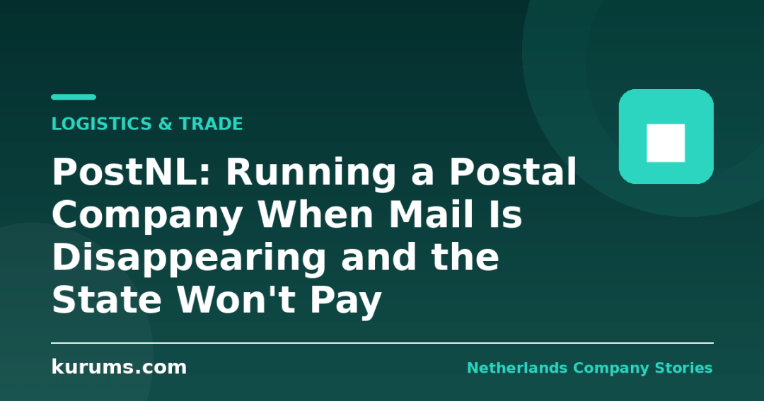 PostNL: Running a Postal Company When Mail Is Disappearing and the State Won't Pay
