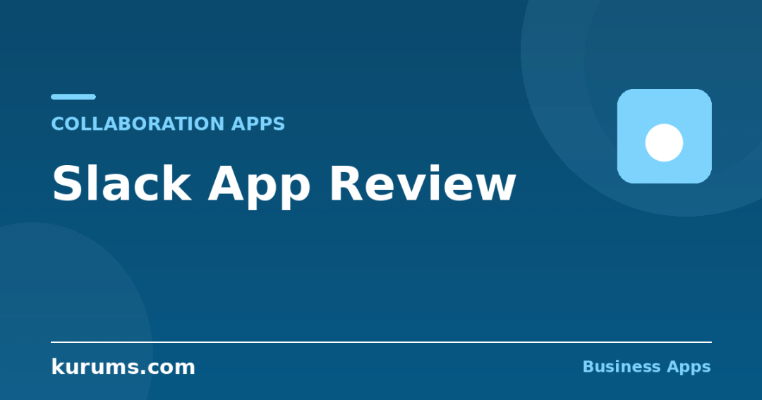 Slack App Review (2026): Is It Still the Best Team Chat App for Business?
