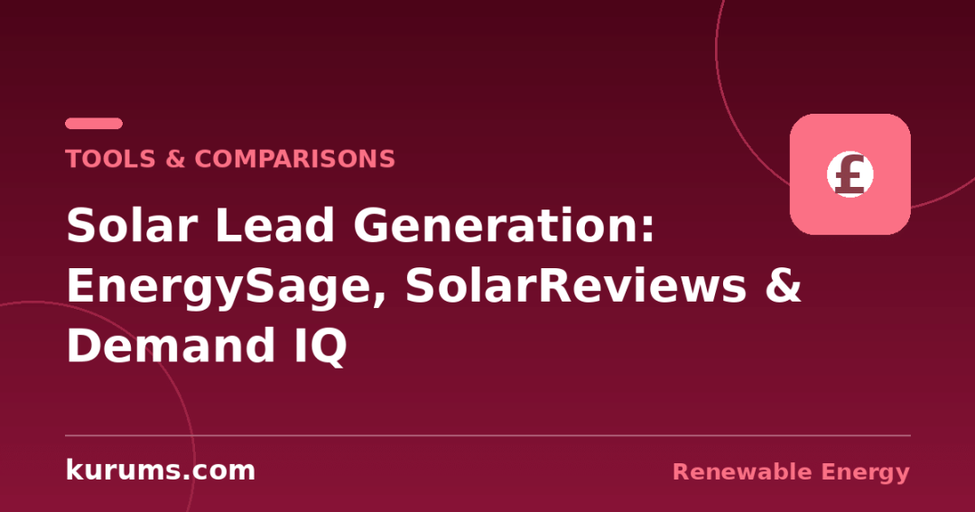 EnergySage vs SolarReviews vs Demand IQ: Solar Lead Generation Platforms Compared