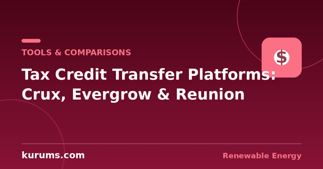 Crux vs Evergrow vs Basis vs Reunion: Tax Credit Transfer Platforms Compared