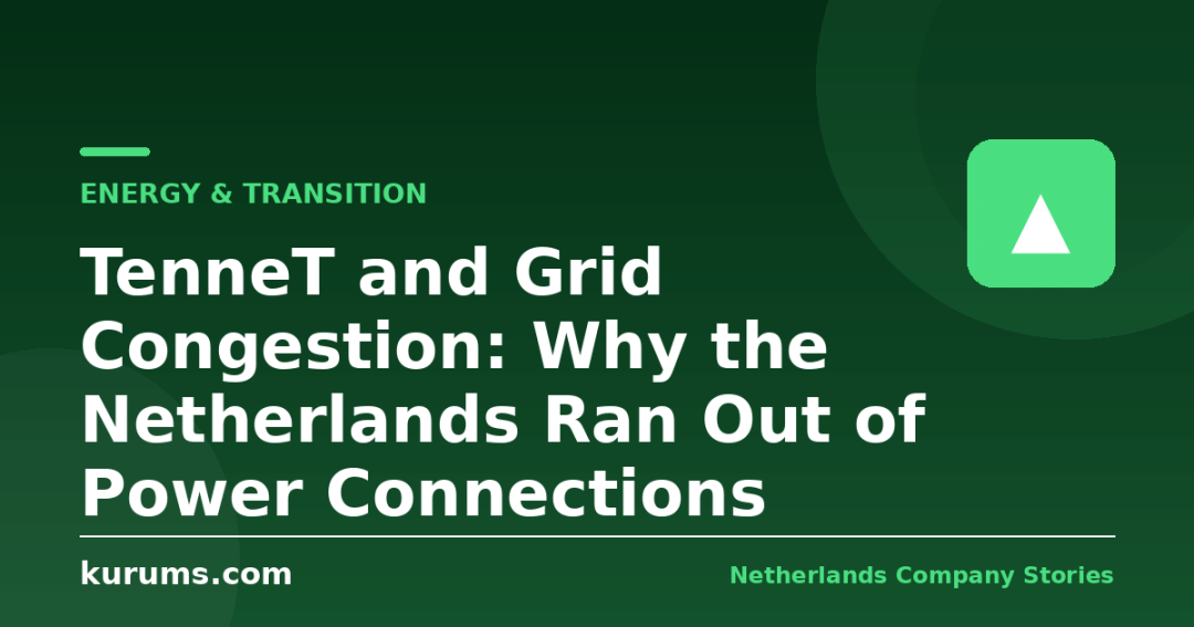 TenneT and Grid Congestion: Why the Netherlands Ran Out of Power Connections