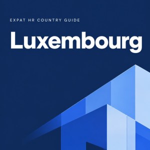 Luxembourg — Expat HR Country Guide 2026 (E-book, PDF + EPUB)