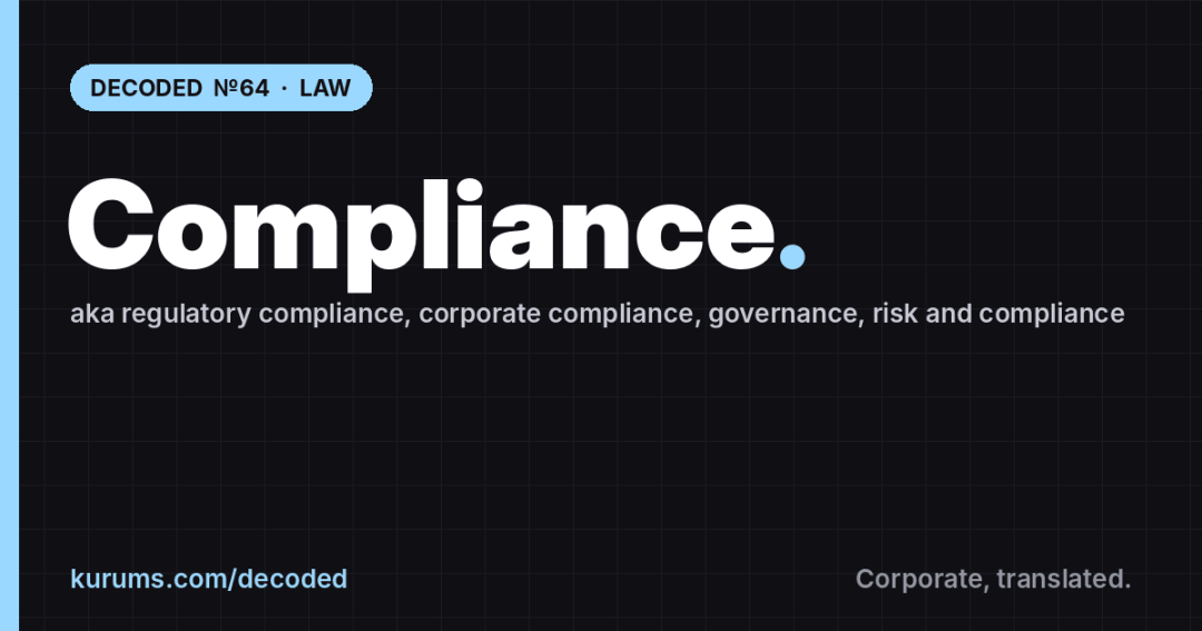 Compliance, Decoded: Kurums Decoded №64, Law