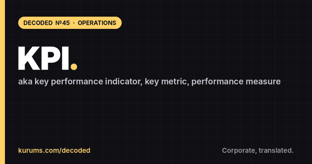 KPI, Decoded: Kurums Decoded №45, Operations