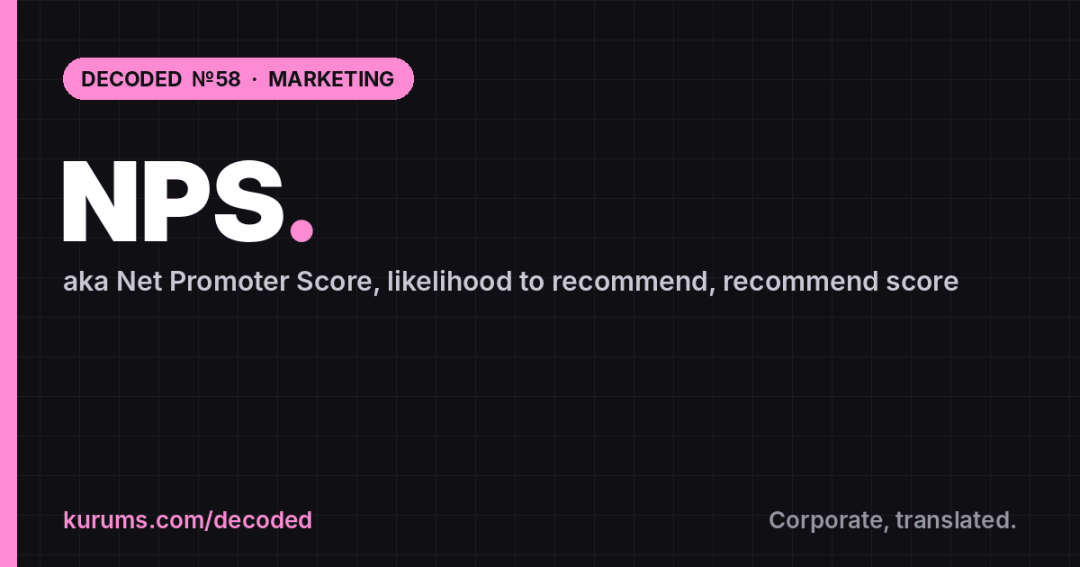 NPS, Decoded: Kurums Decoded №58, Marketing