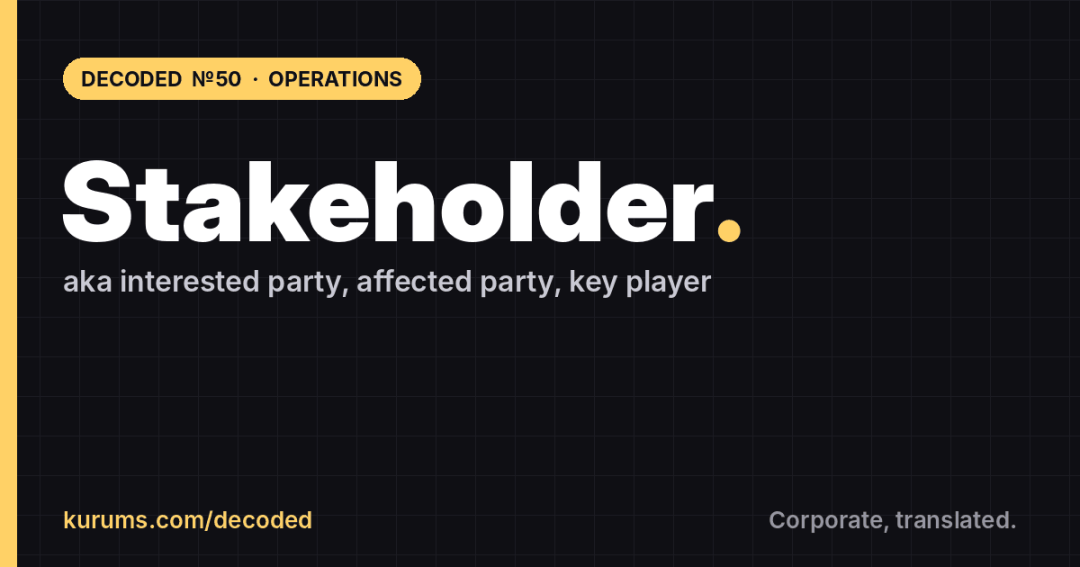Stakeholder, Decoded: Kurums Decoded №50, Operations