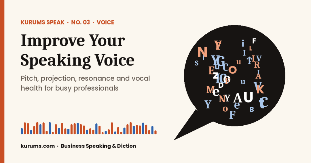 How to Improve Your Speaking Voice: Projection, Resonance, Pitch and Vocal Health
