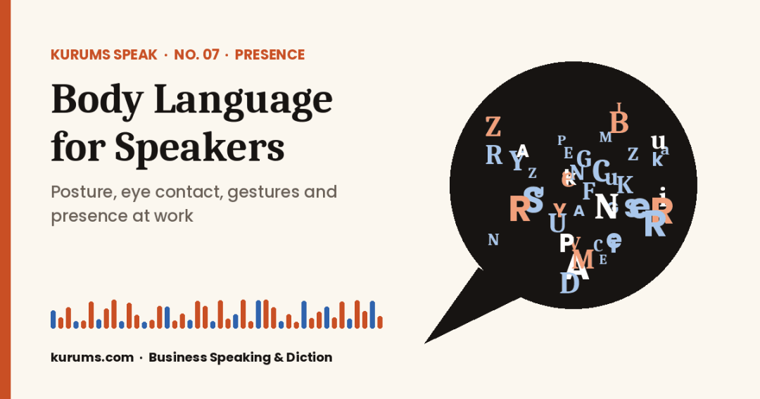 Body Language for Speakers: Posture, Eye Contact, Gestures and Presence at Work