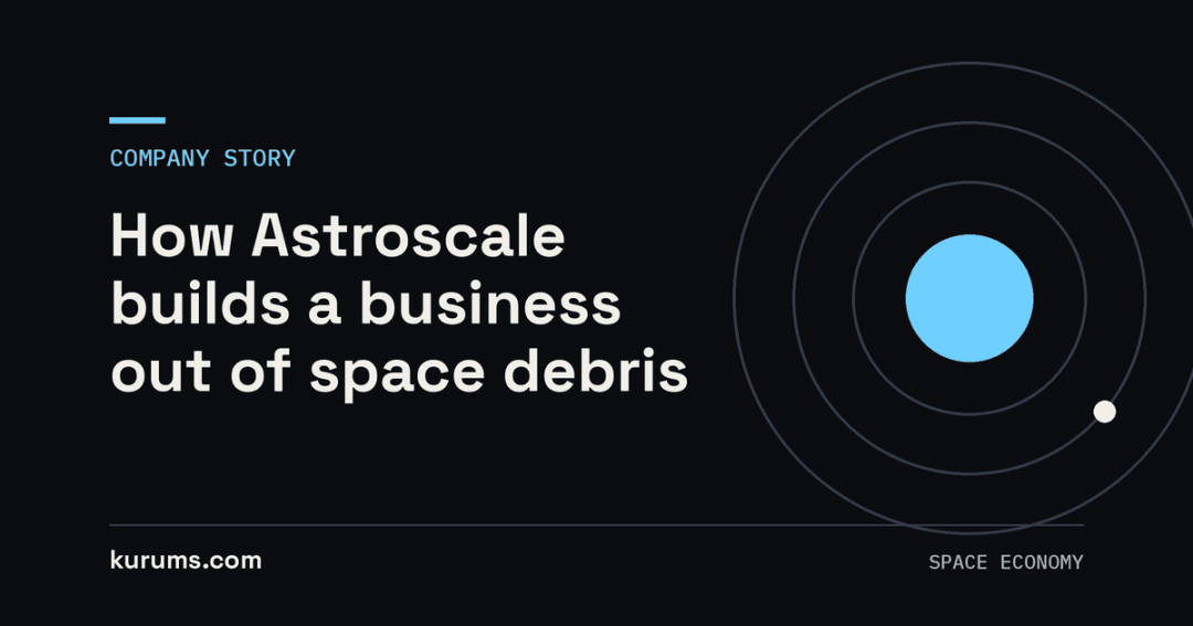 How Astroscale Is Building a Business Out of Space Debris