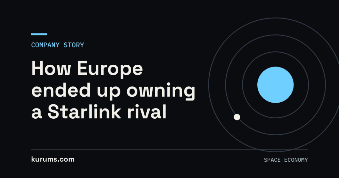 Eutelsat OneWeb: How Europe Ended Up Owning a Starlink Rival