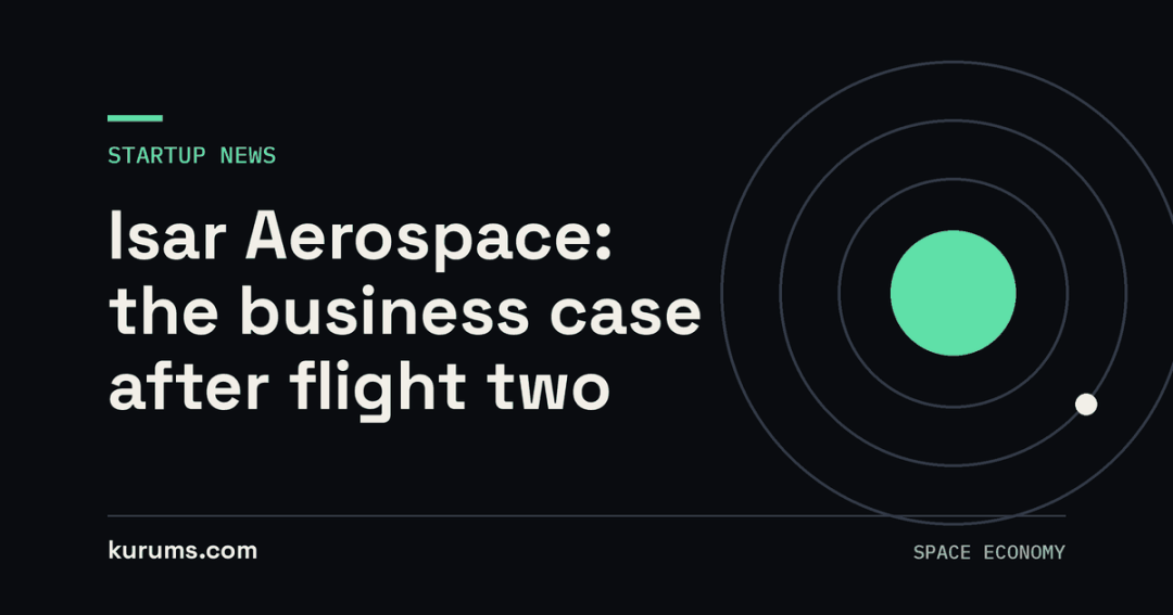 Isar Aerospace: the business case after flight two