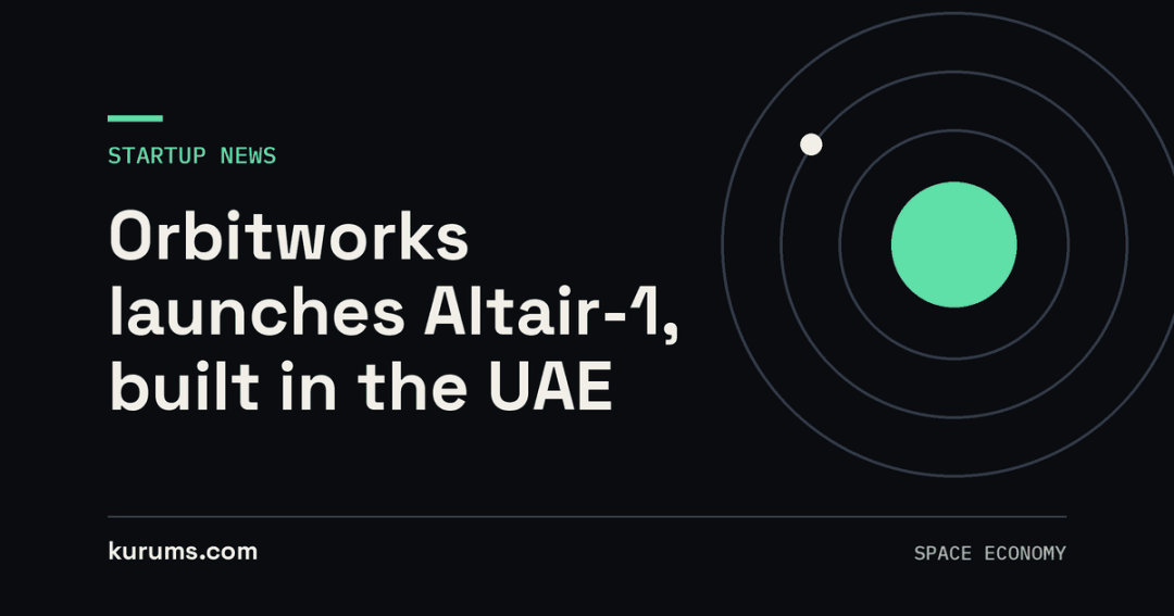 Orbitworks launches Altair-1, built in the UAE